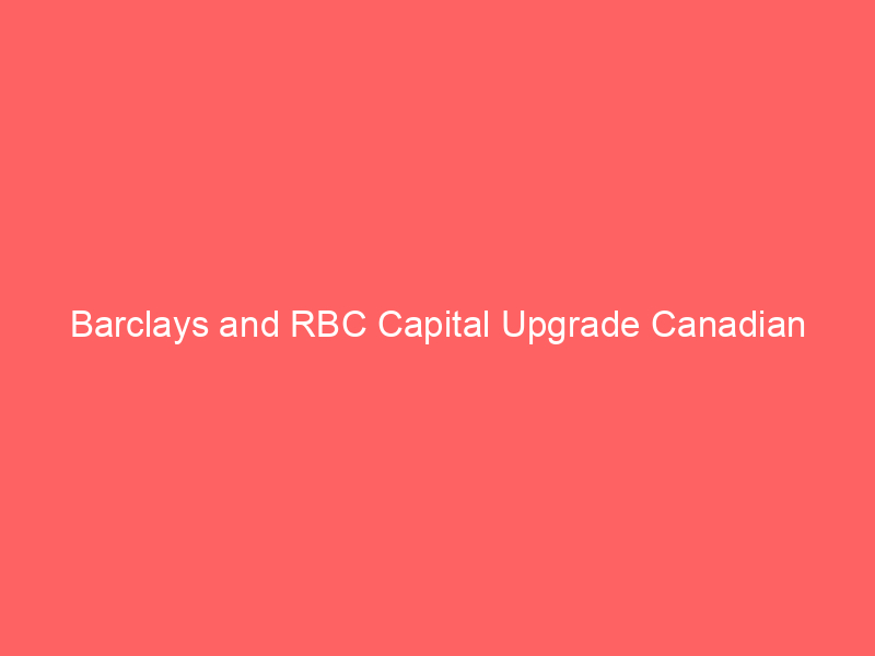 barclays and rbc capital upgrade canadian national railway (cni) targets amid surging freight demand