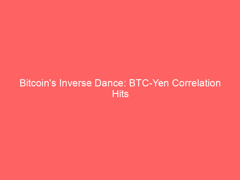 bitcoin's inverse dance: btc yen correlation hits 0.90, challenging carry trade assumptions