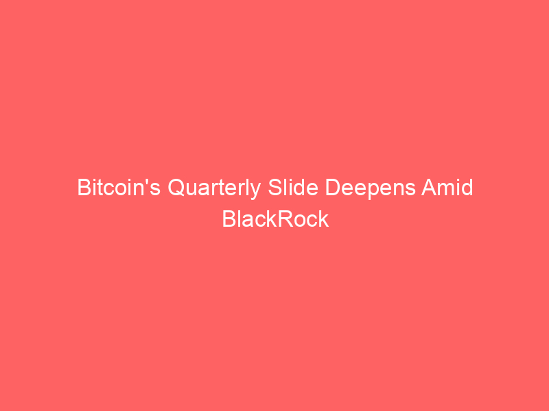 bitcoin's quarterly slide deepens amid blackrock ibit outflows, ai sector dominance, and trump's crypto disclosures