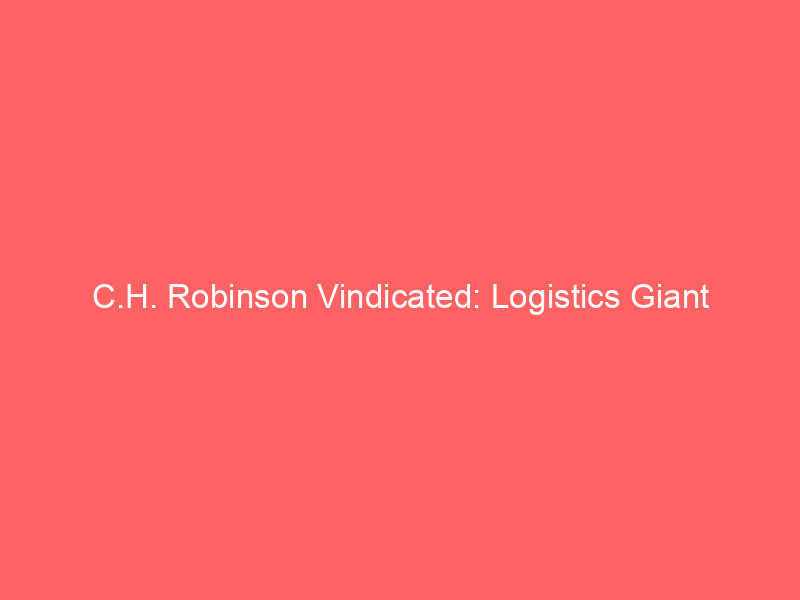 c.h. robinson vindicated: logistics giant dismissed from high profile florida turnpike crash lawsuit