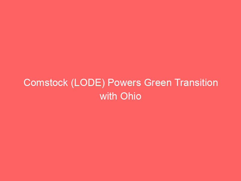 comstock (lode) powers green transition with ohio solar recycling hub; streamlines operations via strategic asset sale