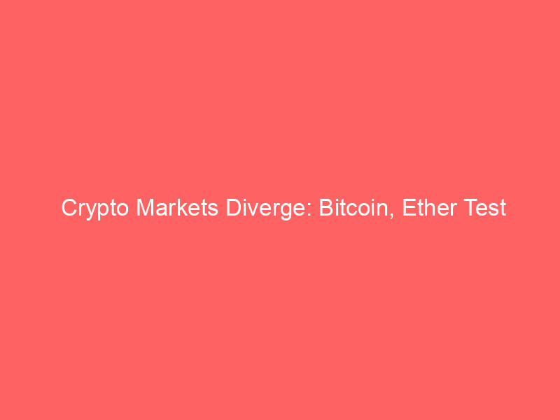 crypto markets diverge: bitcoin, ether test critical floors while us equities hold steady; options traders prioritize downside protection