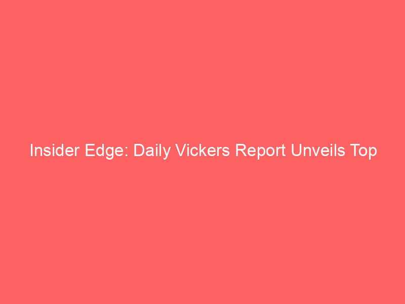 insider edge: daily vickers report unveils top stock buys & sells for june 30, 2026