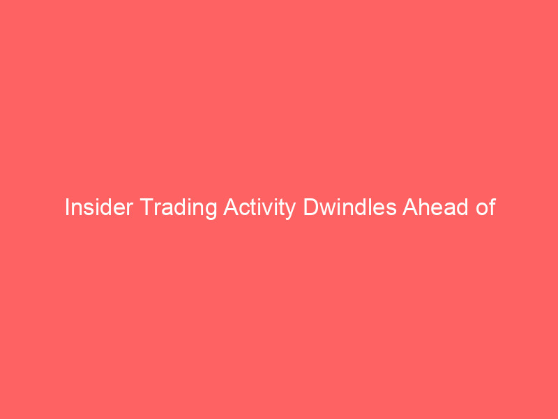 insider trading activity dwindles ahead of earnings season: what it means for iff, dri, and mdu