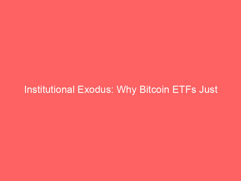 institutional exodus: why bitcoin etfs just suffered a record $4.06 billion sell off
