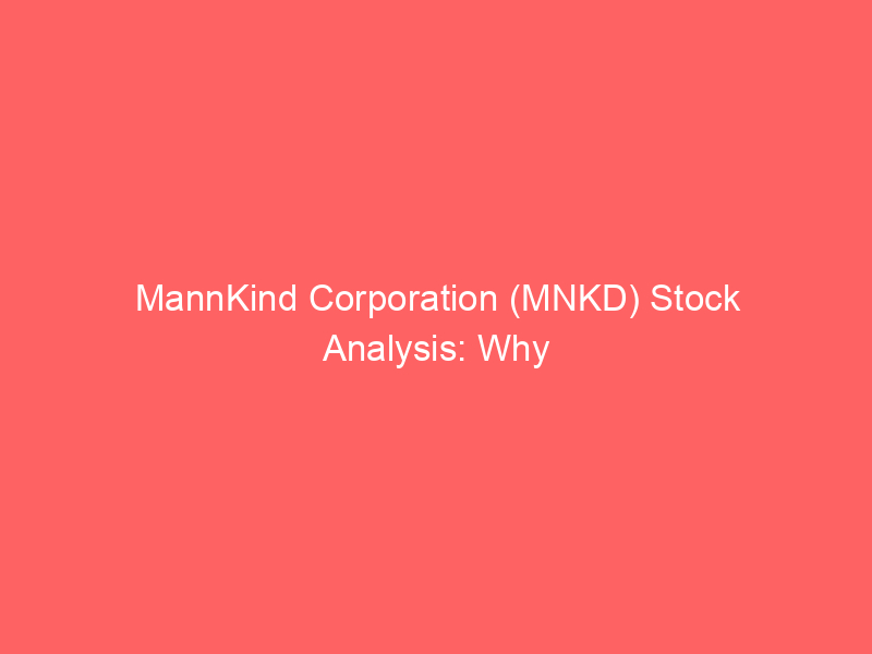 mannkind corporation (mnkd) stock analysis: why this biopharma stock could deliver 134% upside