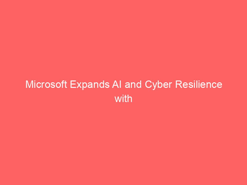 microsoft expands ai and cyber resilience with commvault partnership: strategic benefits explained