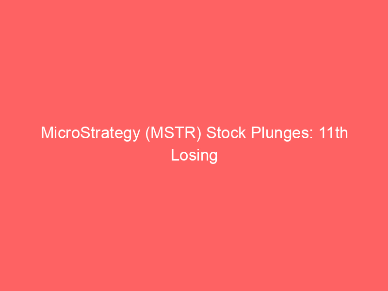 microstrategy (mstr) stock plunges: 11th losing month in a year amid bitcoin bear market & strc dilution