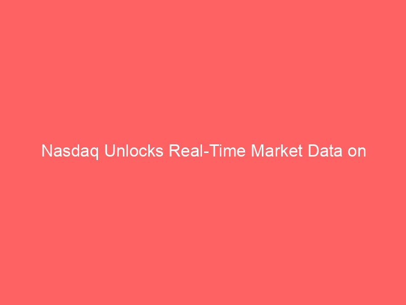 nasdaq unlocks real time market data on blockchain via pyth network: a fintech game changer