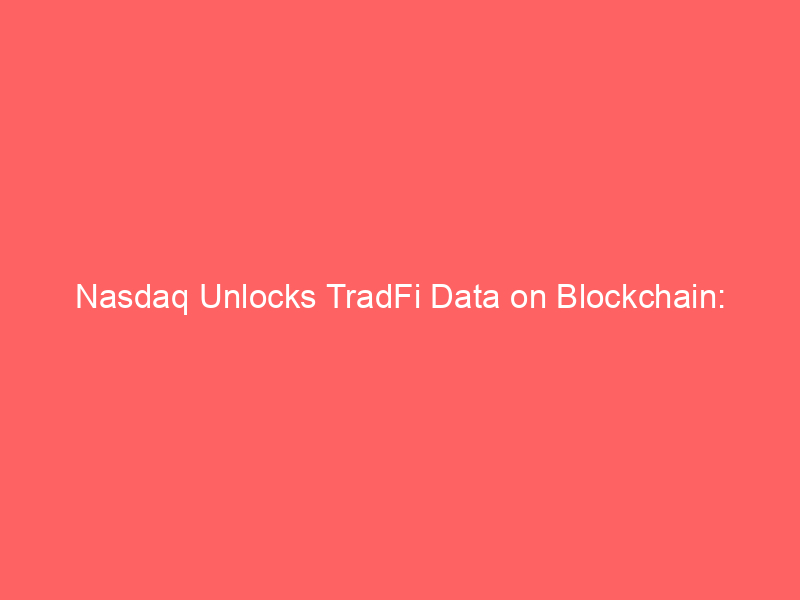 nasdaq unlocks tradfi data on blockchain: totalview equity feed integrates with pyth network
