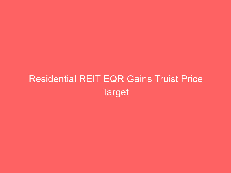 residential reit eqr gains truist price target hike, divergent analyst views emerge