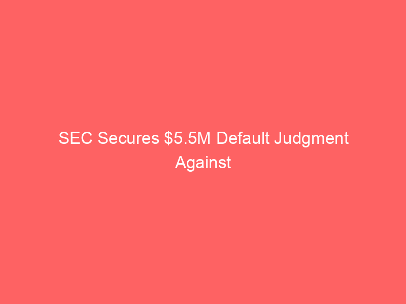 sec secures $5.5m default judgment against nanobit crypto scam