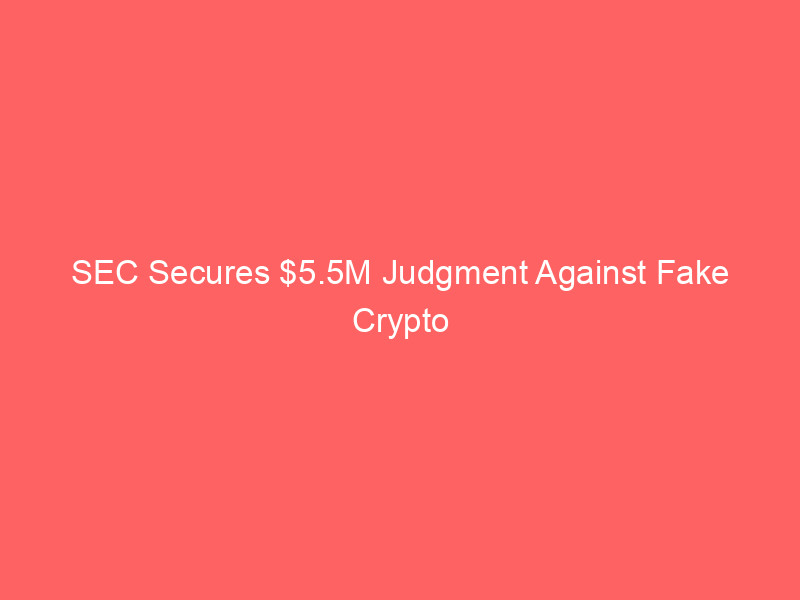 sec secures $5.5m judgment against fake crypto trading platform nanobit