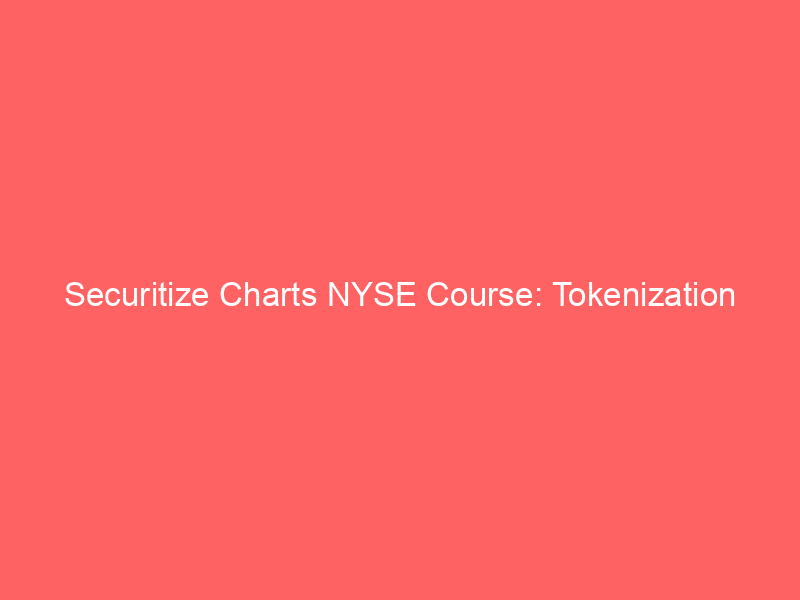 securitize charts nyse course: tokenization pioneer's public debut ignites market excitement