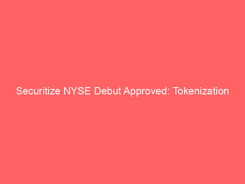 securitize nyse debut approved: tokenization pioneer set to trade under secz after cept shareholder green light