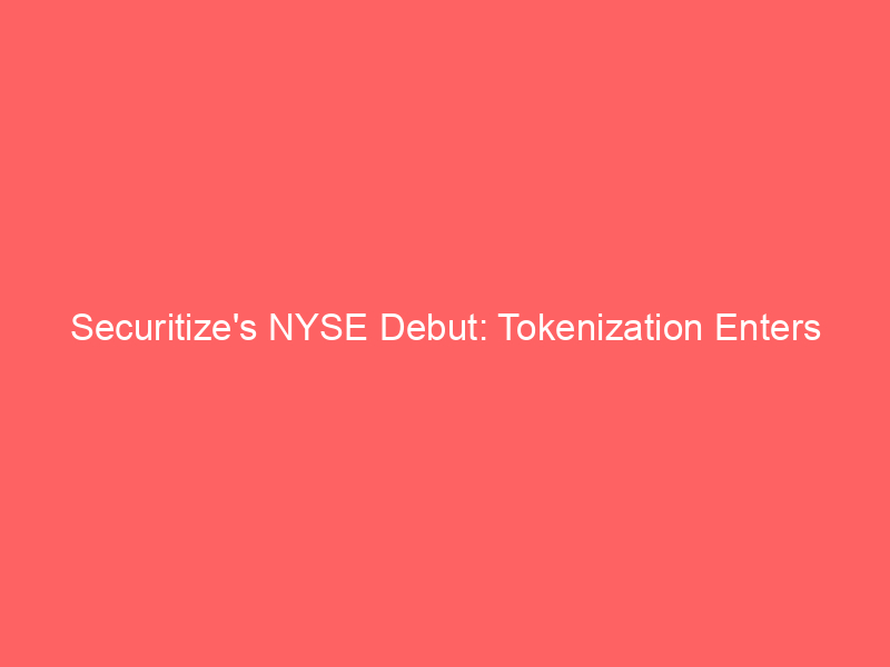 securitize's nyse debut: tokenization enters public markets, cept surges 20%