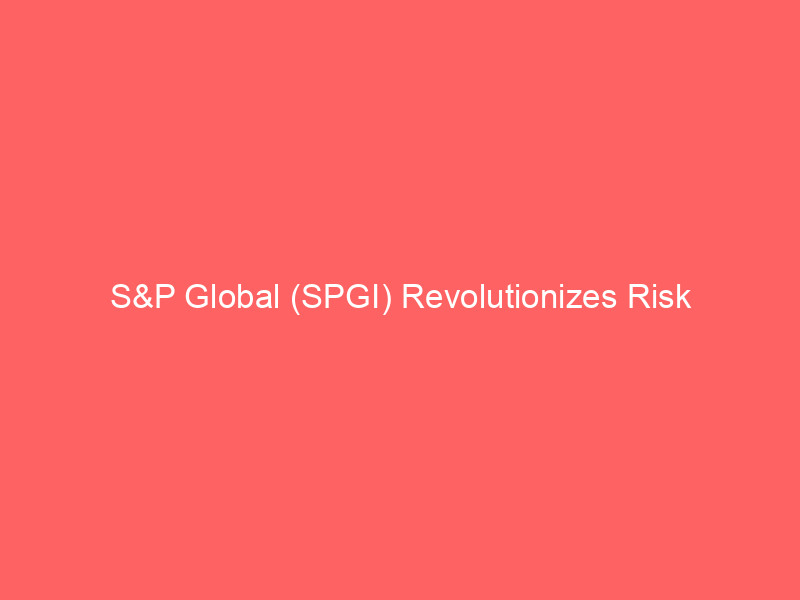 s&p global (spgi) revolutionizes risk intelligence with new ai powered esg dataset
