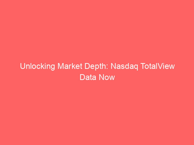 unlocking market depth: nasdaq totalview data now available on pyth network