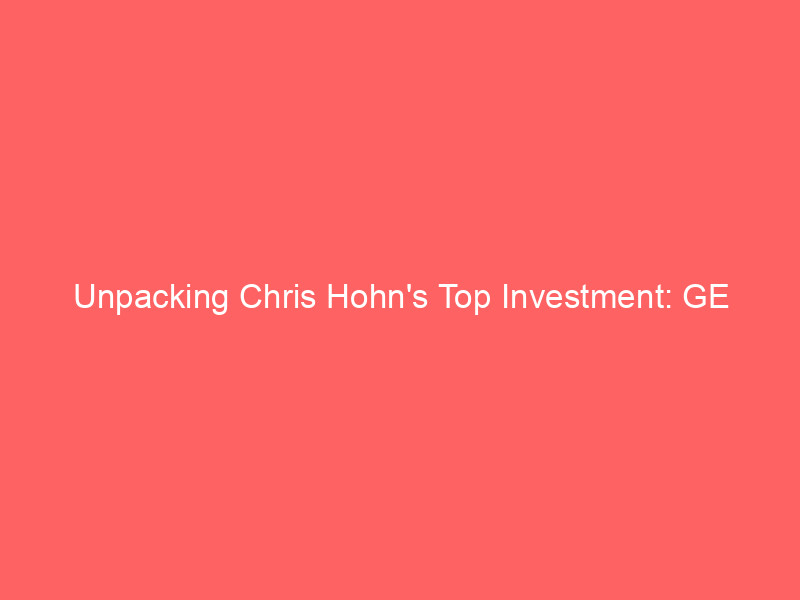 unpacking chris hohn's top investment: ge aerospace (ge) drives future aviation & industrial innovation