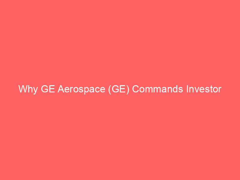 why ge aerospace (ge) commands investor attention: chris hohn's multi billion dollar bet and strategic growth