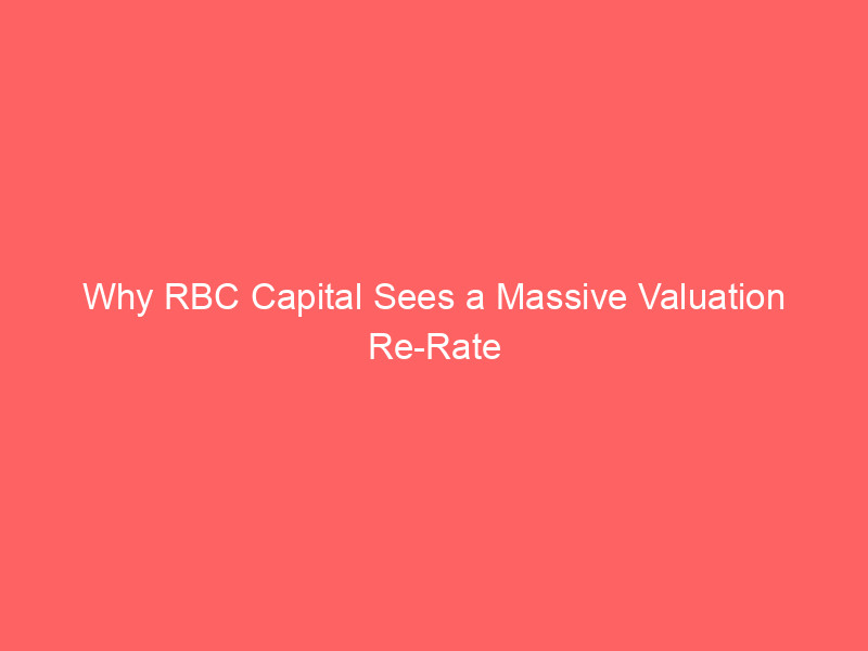 why rbc capital sees a massive valuation re rate for canadian pacific kansas city (cp)