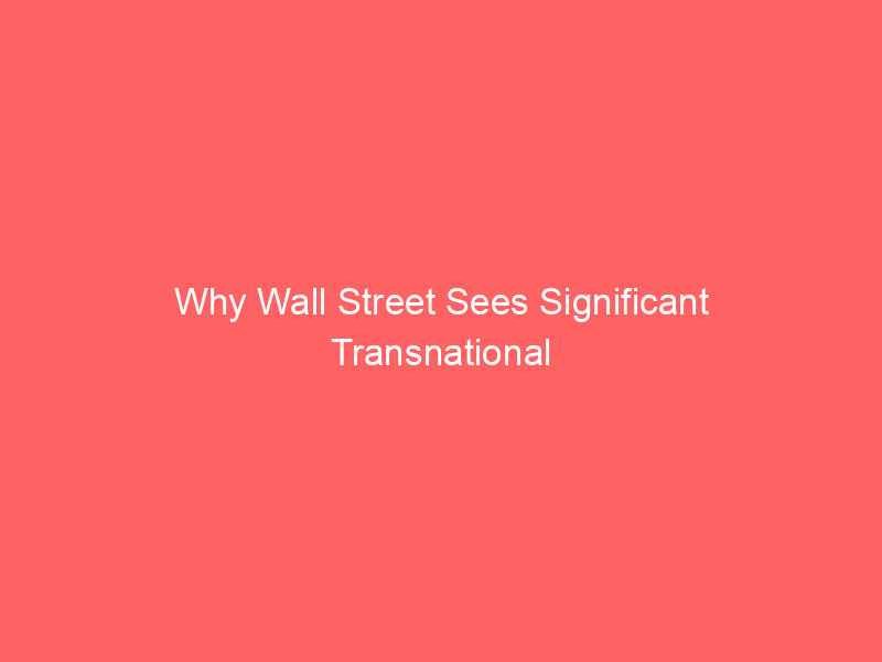 why wall street sees significant transnational growth for canadian pacific kansas city (cp)