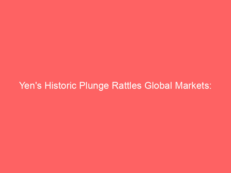yen's historic plunge rattles global markets: bitcoin below $60k amid microstrategy shift & carry trade risks