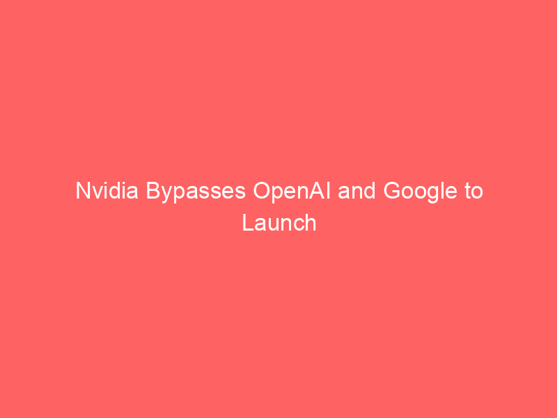 nvidia bypasses openai and google to launch 37 member open secure ai alliance