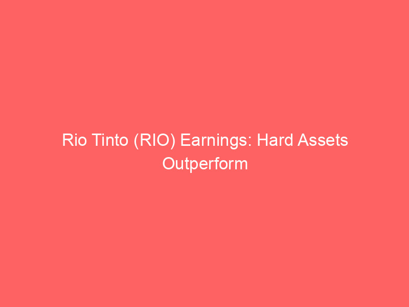 rio tinto (rio) earnings: hard assets outperform tech in ai infrastructure boom