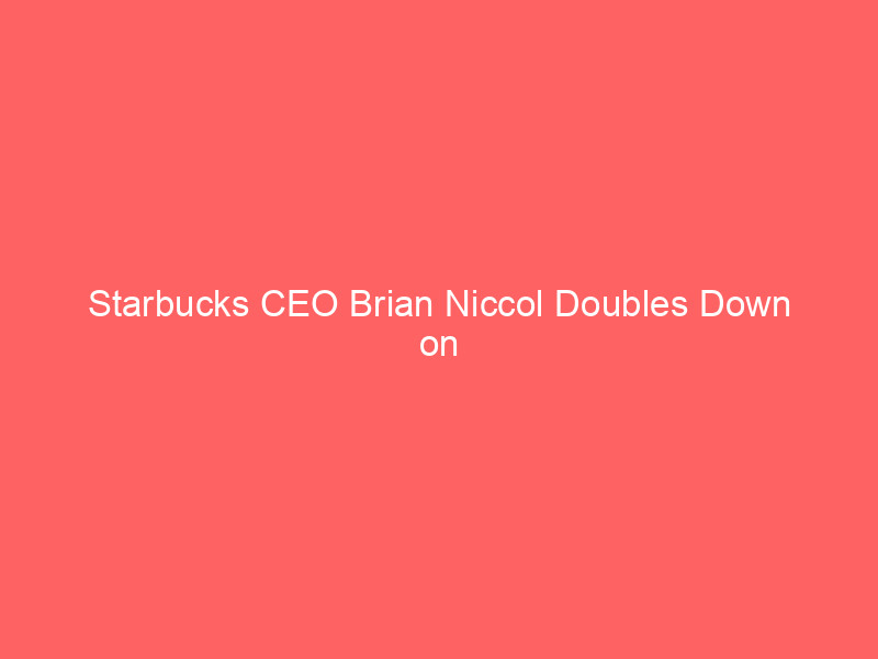 starbucks ceo brian niccol doubles down on pumpkin spice latte seasonality as stock nears record highs