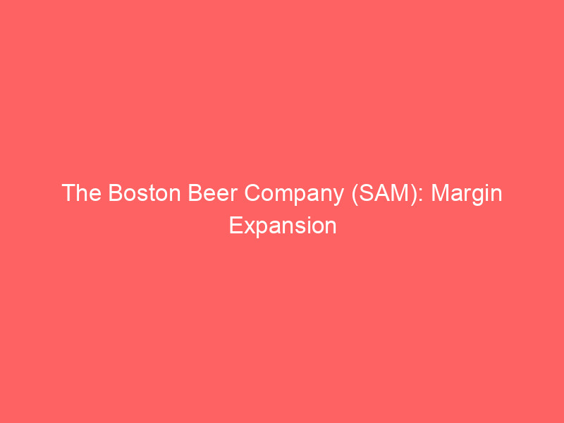the boston beer company (sam): margin expansion navigates volume headwinds in q2