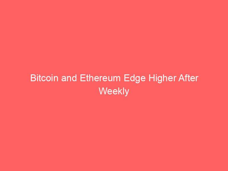 bitcoin and ethereum edge higher after weekly inflation jitters: august 11, 2026 crypto market update