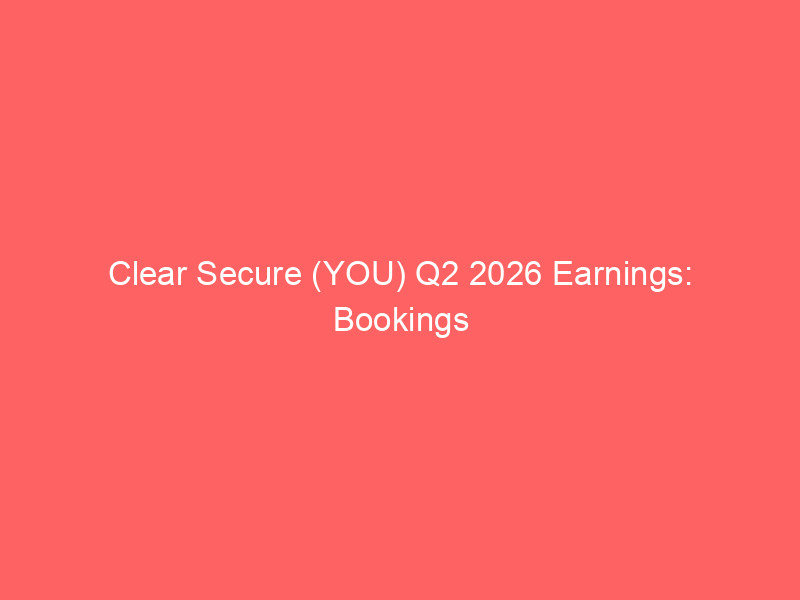 clear secure (you) q2 2026 earnings: bookings surge 33% as govtech and ai defense fuel growth