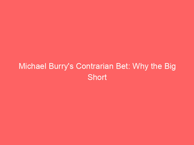 Michael Burry's Contrarian Bet: Why the Big Short Investor Is Buying Beaten-Down Lululemon and High-Growth MercadoLibre michael burry's contrarian bet: why the big short investor is buying beaten down lululemon and high growth mercadolibre