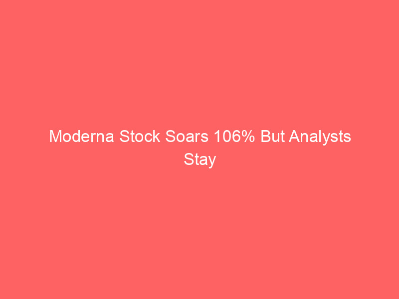 moderna stock soars 106% but analysts stay cautious: fda flu vaccine decision looms