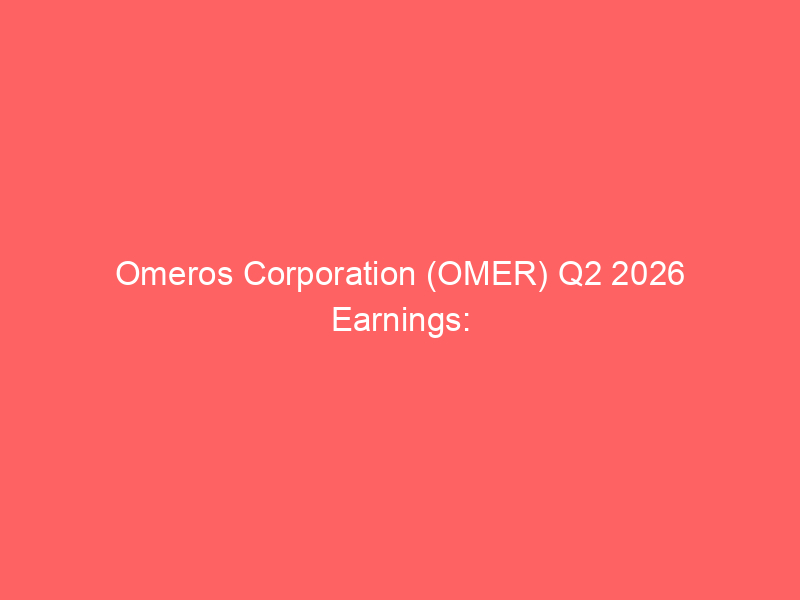 omeros corporation (omer) q2 2026 earnings: yartemlia growth & strategic outlook
