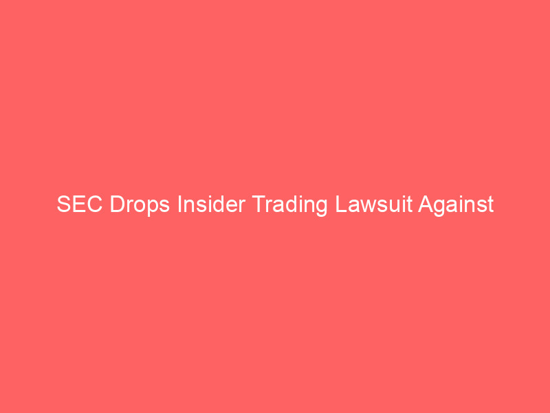 sec drops insider trading lawsuit against ex ontrak ceo terren peizer following presidential pardon
