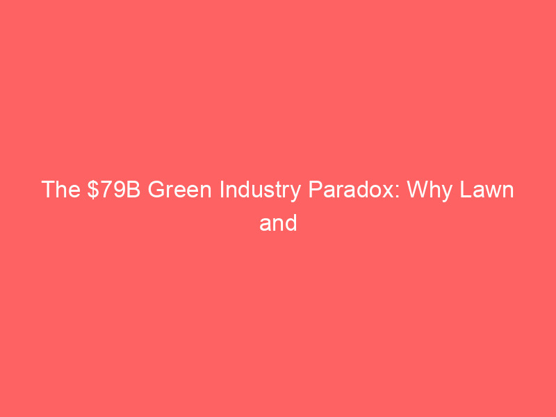 the $79b green industry paradox: why lawn and garden giant bfg supply faces liquidation