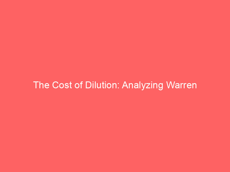 the cost of dilution: analyzing warren buffett’s 'most gruesome' berkshire hathaway mistake